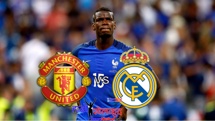 Paul Pogba Real MAdrid Manchester United